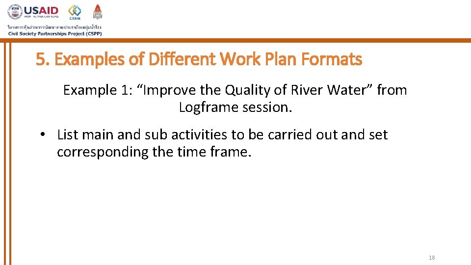 5. Examples of Different Work Plan Formats Example 1: “Improve the Quality of River 5. Examples of Different Work Plan Formats Example 1: “Improve the Quality of River