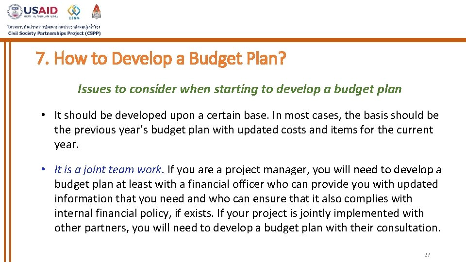 7. How to Develop a Budget Plan? Issues to consider when starting to develop 7. How to Develop a Budget Plan? Issues to consider when starting to develop