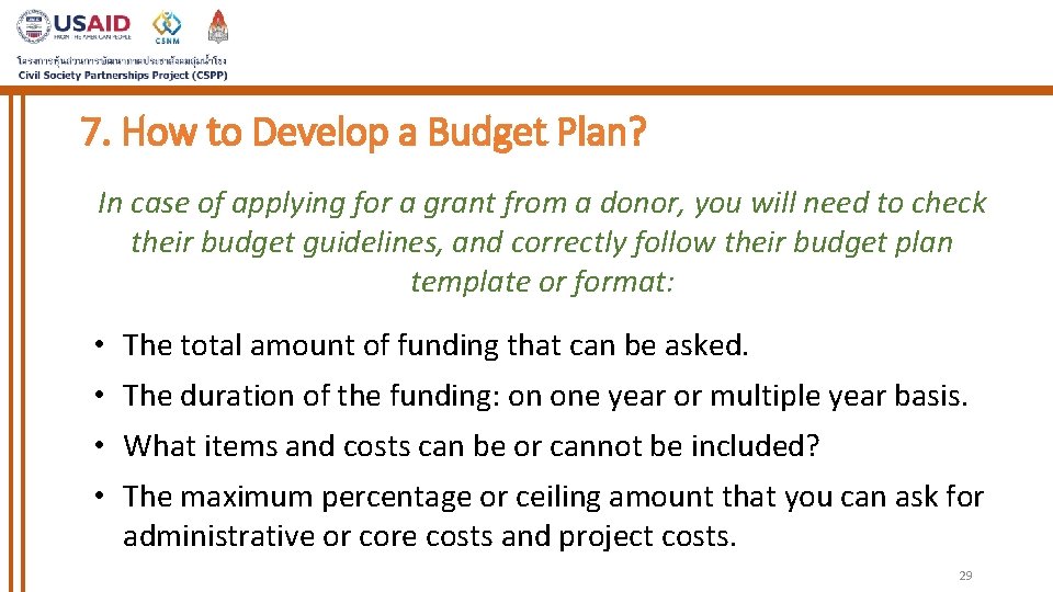 7. How to Develop a Budget Plan? In case of applying for a grant 7. How to Develop a Budget Plan? In case of applying for a grant