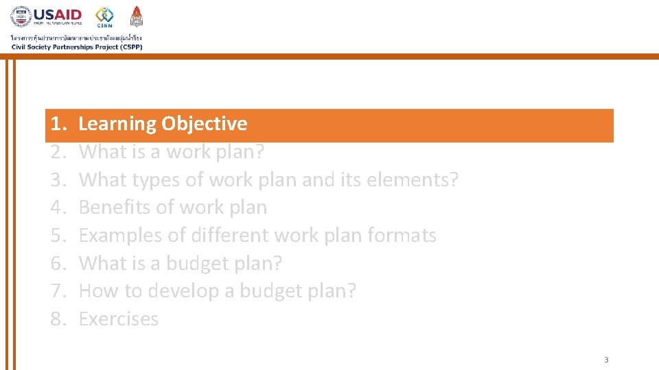 1. 2. 3. 4. 5. 6. 7. 8. Learning Objective What is a work 1. 2. 3. 4. 5. 6. 7. 8. Learning Objective What is a work