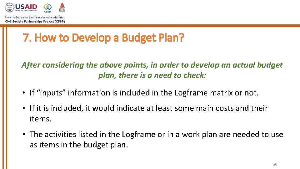 7. How to Develop a Budget Plan? After considering the above points, in order 7. How to Develop a Budget Plan? After considering the above points, in order