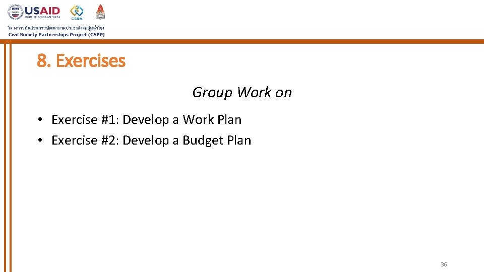 8. Exercises Group Work on • Exercise #1: Develop a Work Plan • Exercise 8. Exercises Group Work on • Exercise #1: Develop a Work Plan • Exercise
