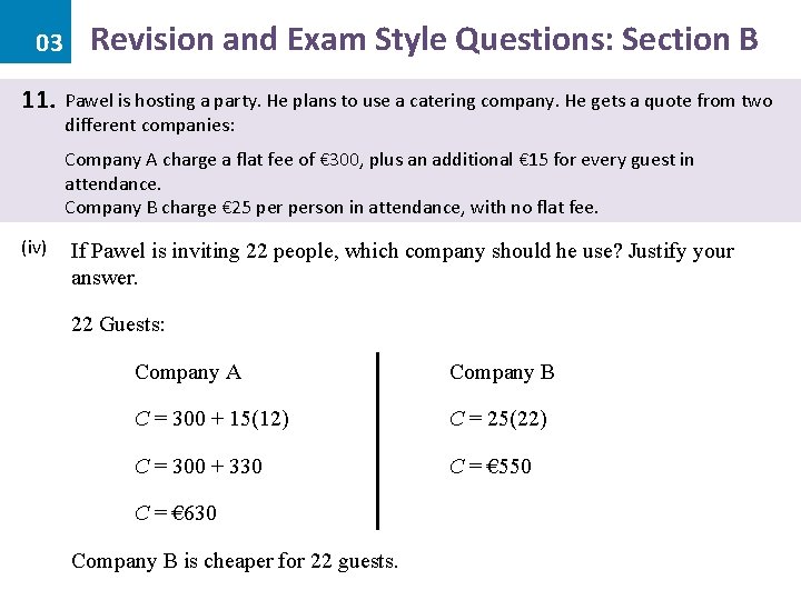 03 11. Revision and Exam Style Questions: Section B Pawel is hosting a party.