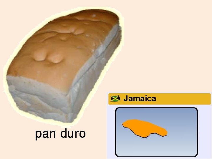 Jamaica pan duro 