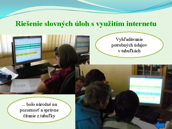 Riešenie slovných úloh s využitím internetu Vyhľadávanie potrebných údajov v tabuľkách . . .