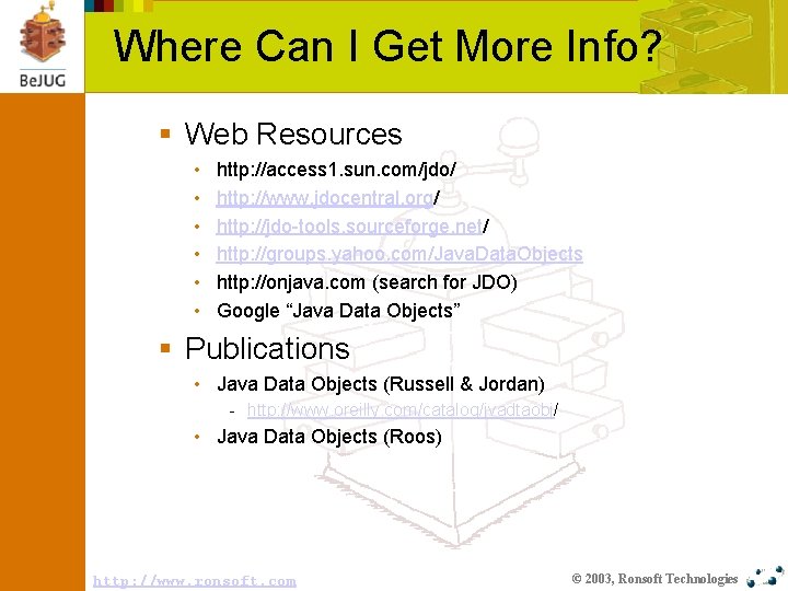 Where Can I Get More Info? § Web Resources • • • http: //access
