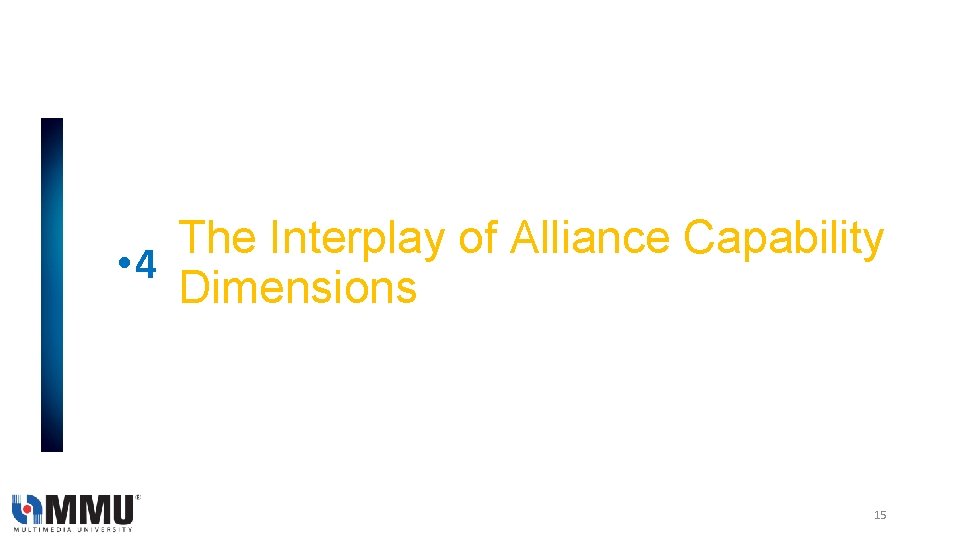 The Interplay of Alliance Capability • 4 Dimensions 15 