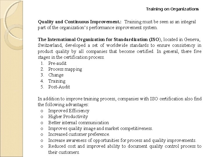 Training on Organizations Quality and Continuous Improvement. : Training must be seen as an