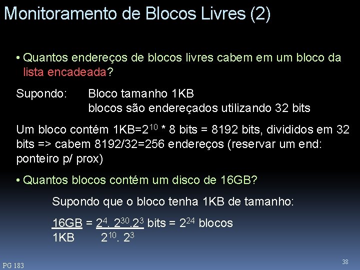 Monitoramento de Blocos Livres (2) • Quantos endereços de blocos livres cabem em um