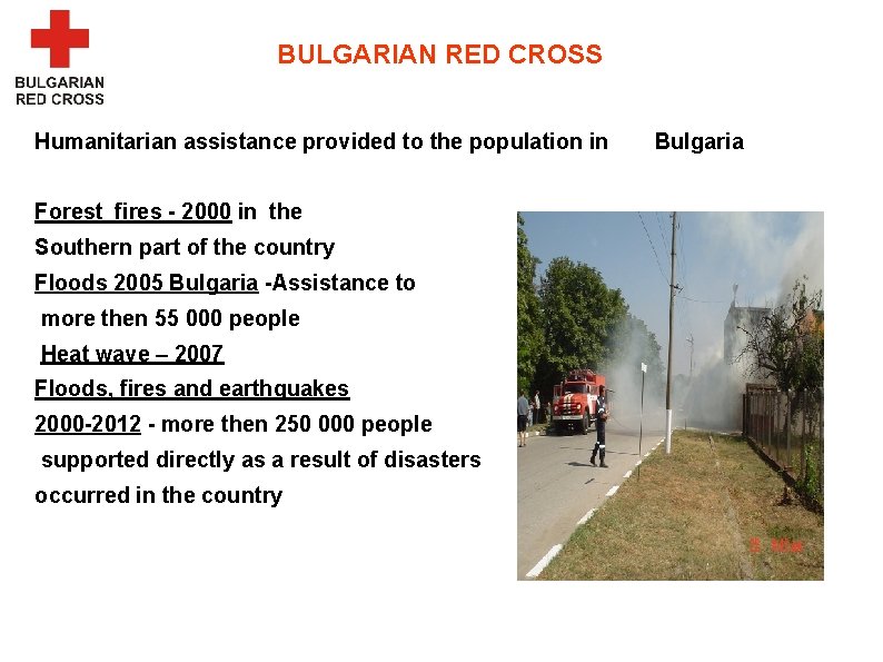 BULGARIAN RED CROSS Humanitarian assistance provided to the population in Forest fires - 2000