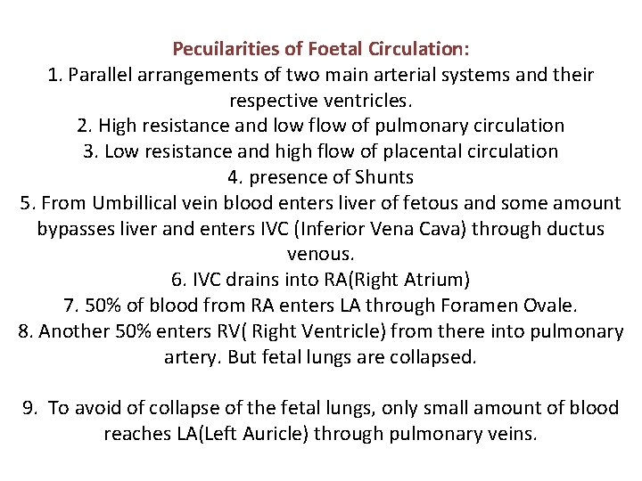 Pecuilarities of Foetal Circulation: 1. Parallel arrangements of two main arterial systems and their Pecuilarities of Foetal Circulation: 1. Parallel arrangements of two main arterial systems and their