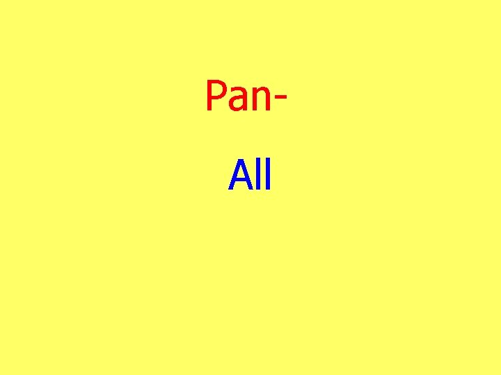 Pan. All 