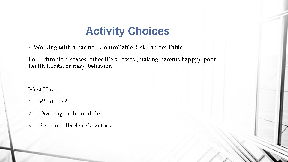 Activity Choices • Working with a partner, Controllable Risk Factors Table For—chronic diseases, other
