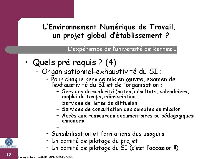 L’Environnement Numérique de Travail, un projet global d’établissement ? L’expérience de l’université de Rennes