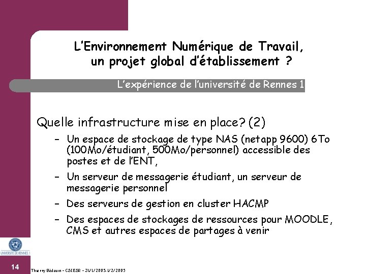 L’Environnement Numérique de Travail, un projet global d’établissement ? L’expérience de l’université de Rennes