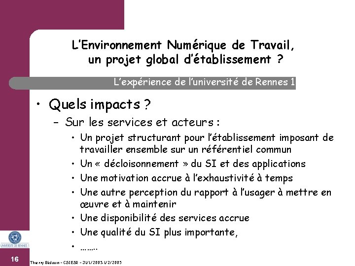 L’Environnement Numérique de Travail, un projet global d’établissement ? L’expérience de l’université de Rennes