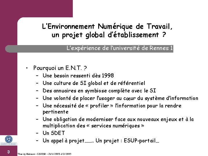L’Environnement Numérique de Travail, un projet global d’établissement ? L’expérience de l’université de Rennes