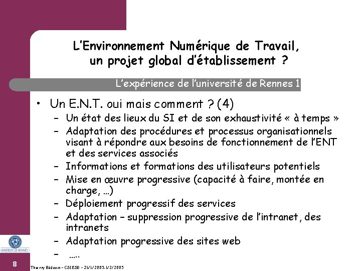 L’Environnement Numérique de Travail, un projet global d’établissement ? L’expérience de l’université de Rennes