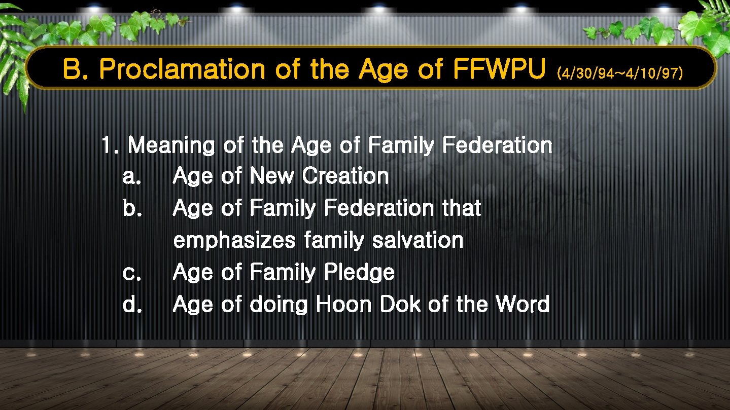 B. Proclamation of the Age of FFWPU 1. Meaning of the Age of Family