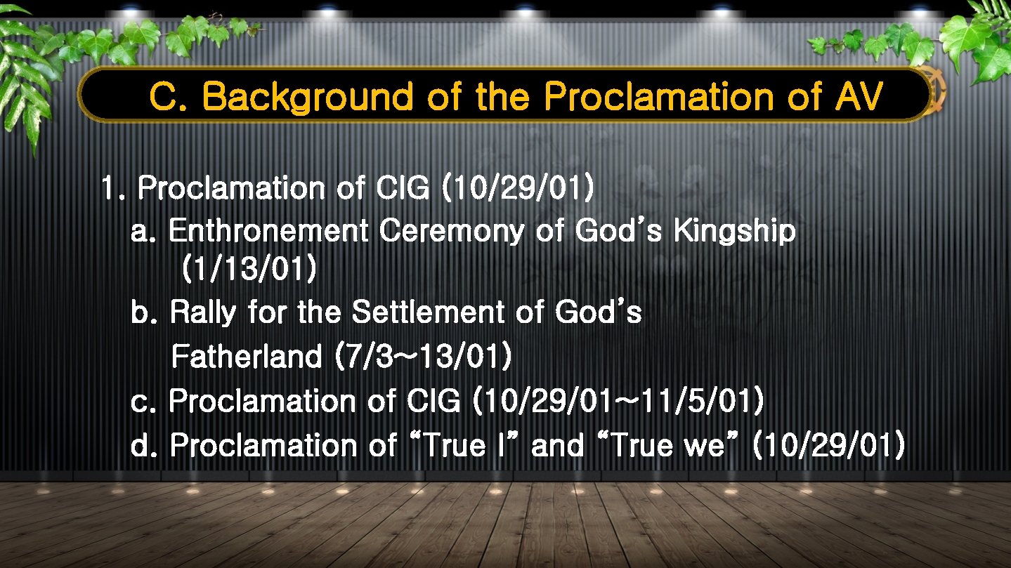 C. Background of the Proclamation of AV 1. Proclamation of CIG (10/29/01) a. Enthronement