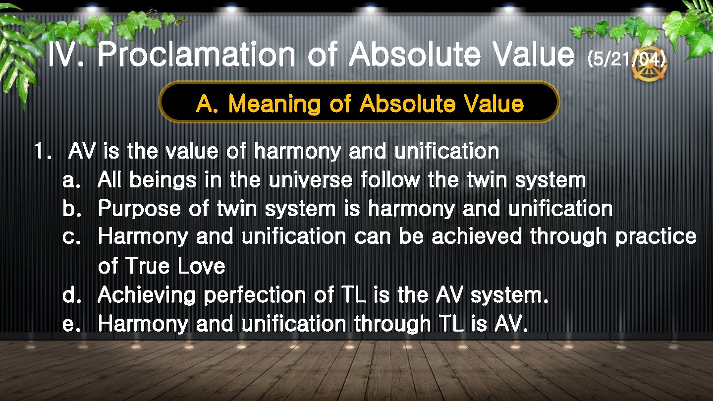 IV. Proclamation of Absolute Value (5/21/04) A. Meaning of Absolute Value 1. AV is