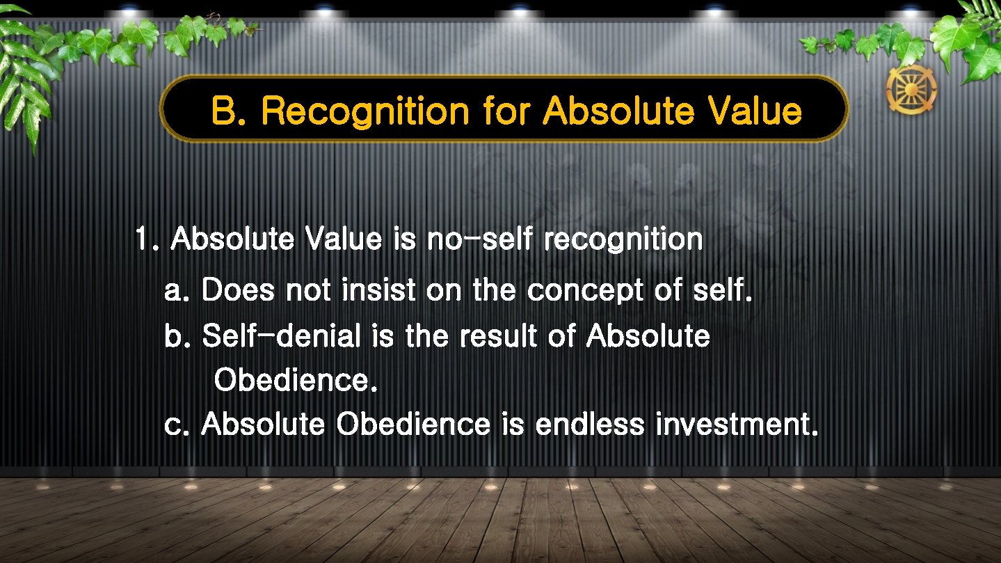 B. Recognition for Absolute Value 1. Absolute Value is no-self recognition a. Does not