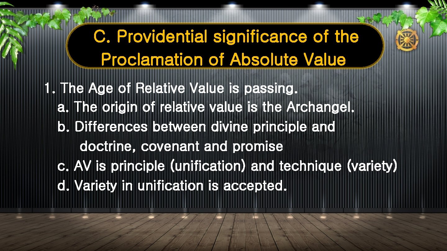 C. Providential significance of the Proclamation of Absolute Value 1. The Age of Relative