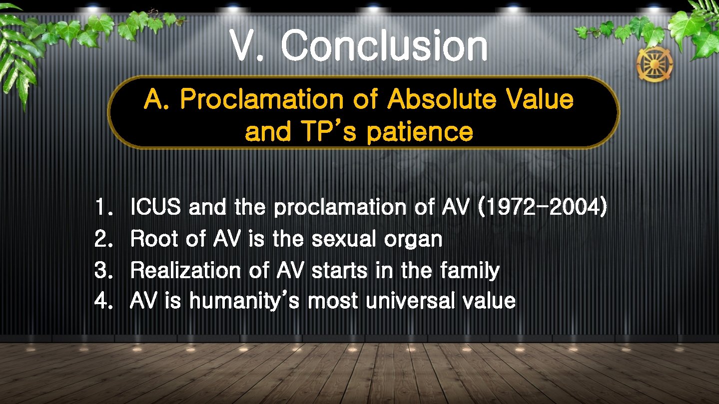 V. Conclusion A. Proclamation of Absolute Value and TP’s patience 1. 2. 3. 4.