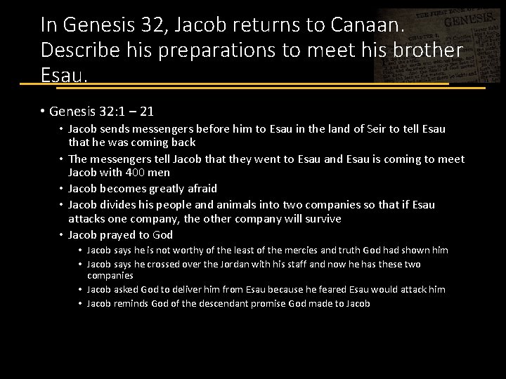 In Genesis 32, Jacob returns to Canaan. Describe his preparations to meet his brother