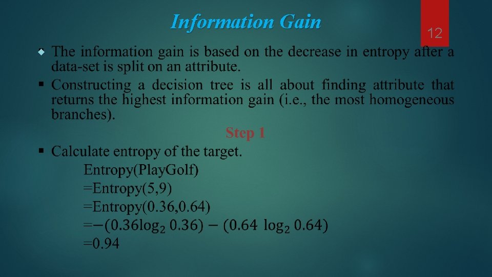 Information Gain 12 Information Gain 12