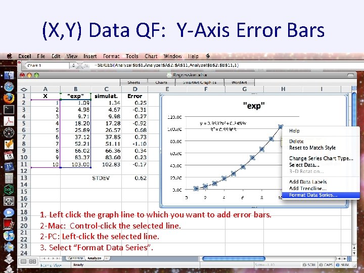 (X, Y) Data QF: Y-Axis Error Bars 1. Left click the graph line to (X, Y) Data QF: Y-Axis Error Bars 1. Left click the graph line to