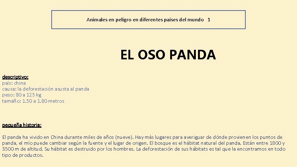 Animales en peligro en diferentes países del mundo 1 EL OSO PANDA descriptivo: país: