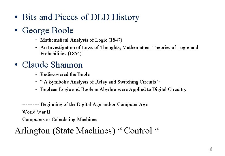  • Bits and Pieces of DLD History • George Boole • Mathematical Analysis