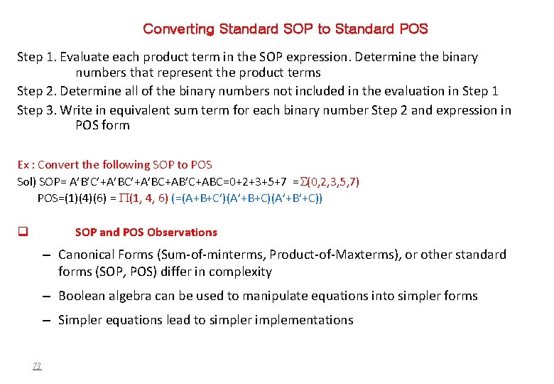 Converting Standard SOP to Standard POS Step 1. Evaluate each product term in the