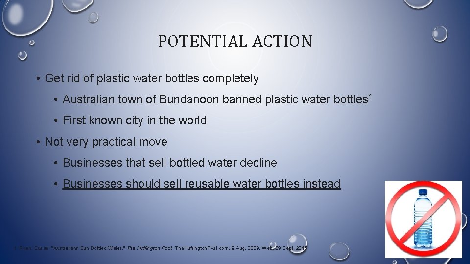 POTENTIAL ACTION • Get rid of plastic water bottles completely • Australian town of