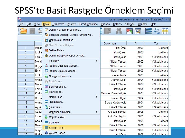 SPSS’te Basit Rastgele Örneklem Seçimi 6 