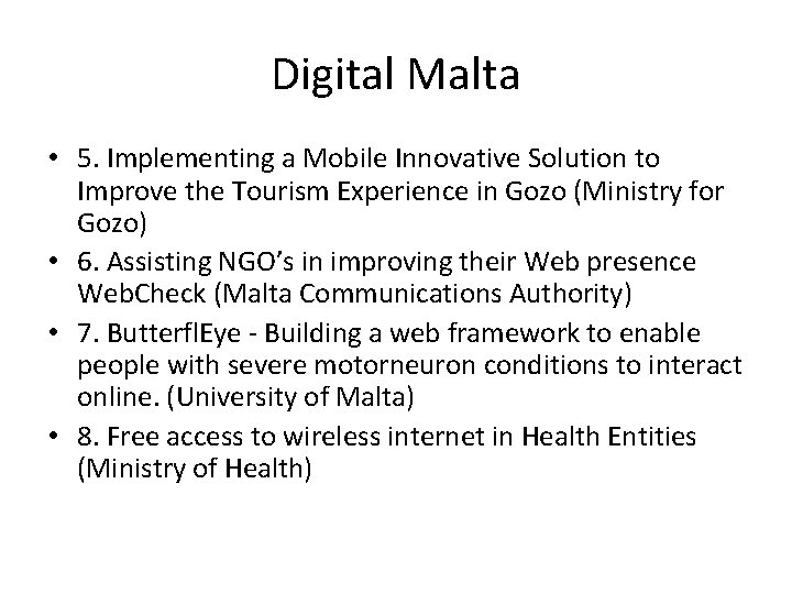 Digital Malta • 5. Implementing a Mobile Innovative Solution to Improve the Tourism Experience