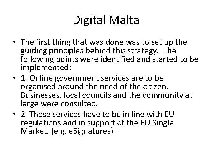 Digital Malta • The first thing that was done was to set up the