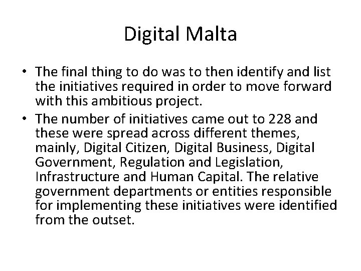 Digital Malta • The final thing to do was to then identify and list