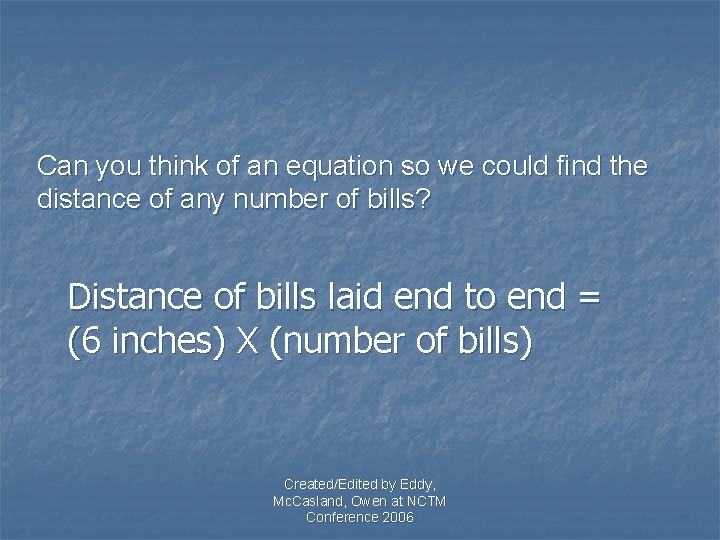 Can you think of an equation so we could find the distance of any