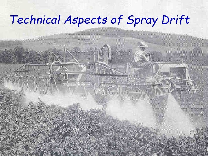 Technical Aspects of Spray Drift 