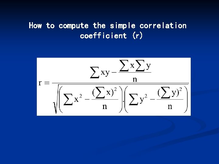 How to compute the simple correlation coefficient (r) 