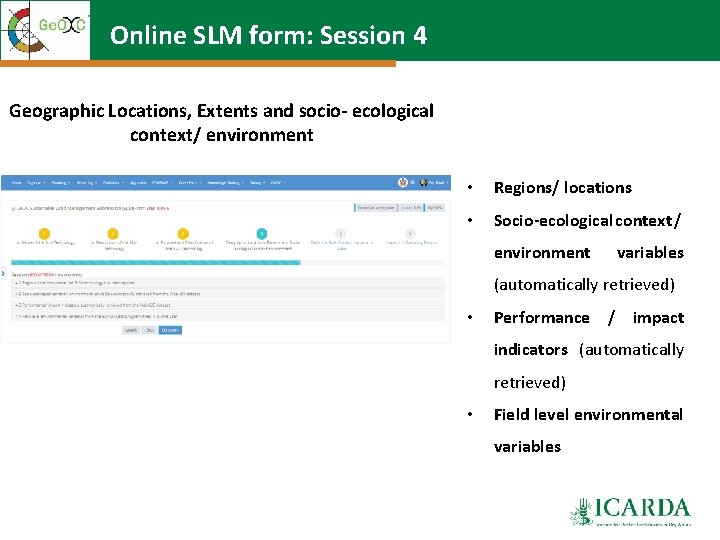 Online SLM form: Session 4 Geographic Locations, Extents and socio- ecological context/ environment •