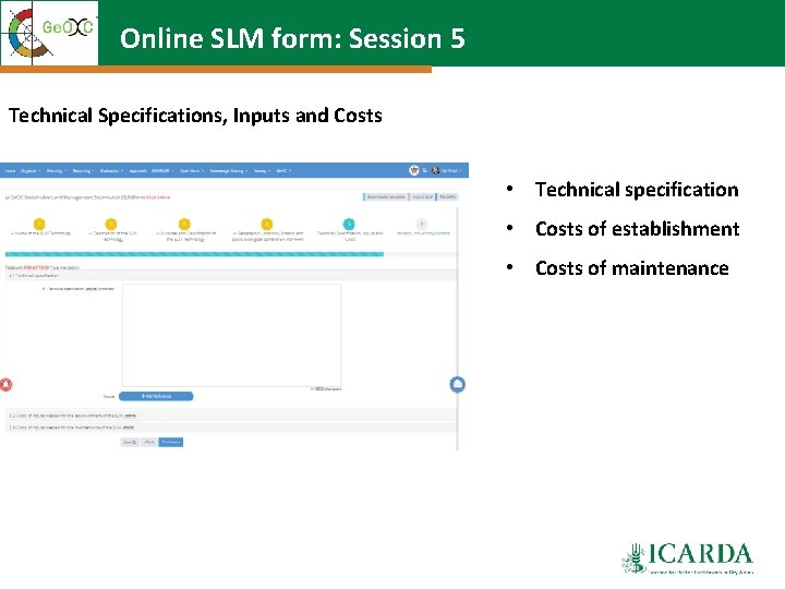 Online SLM form: Session 5 Technical Specifications, Inputs and Costs • Technical specification •
