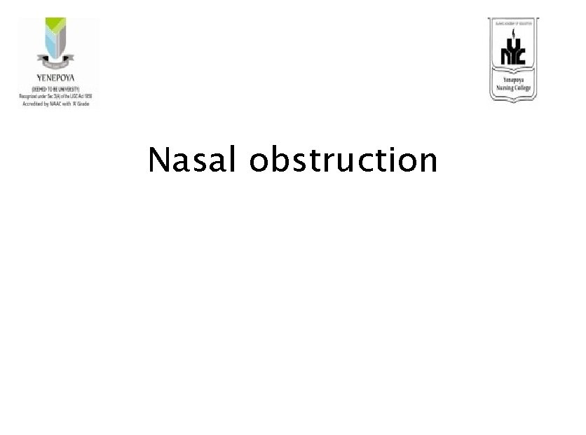 Nasal obstruction 
