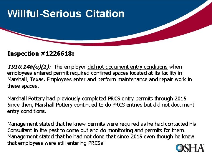 Willful-Serious Citation Inspection #1226618: 1910. 146(e)(1): The employer did not document entry conditions when
