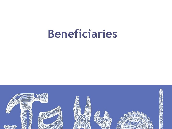 Beneficiaries 11 