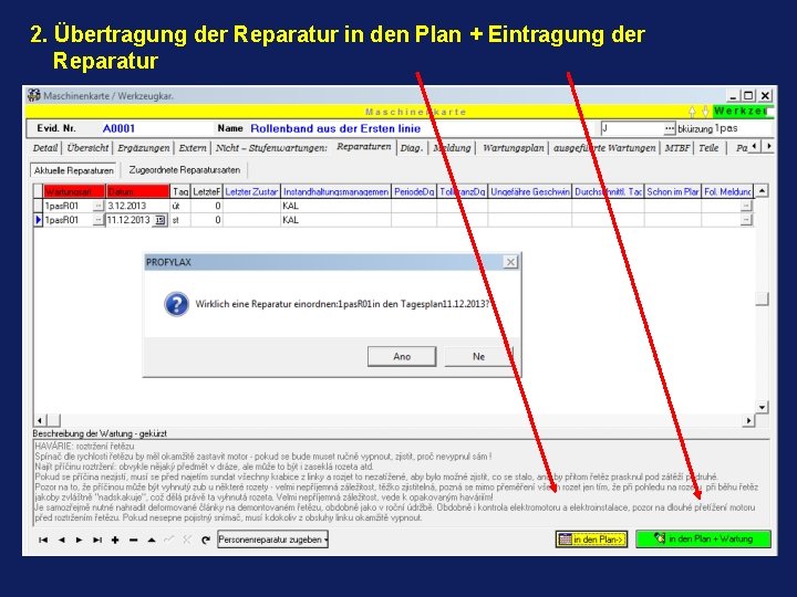 2. Übertragung der Reparatur in den Plan + Eintragung der Reparatur 