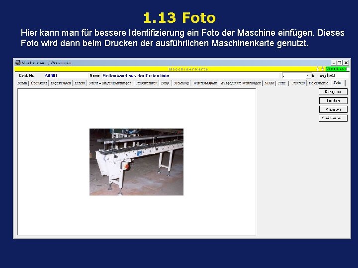 1. 13 Foto Hier kann man für bessere Identifizierung ein Foto der Maschine einfügen.