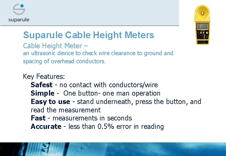 Suparule Cable Height Meters Cable Height Meter – an ultrasonic device to check wire